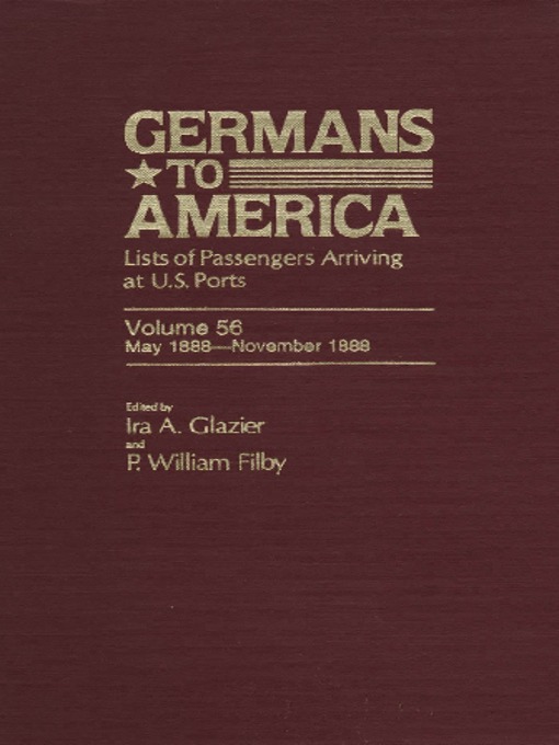 Cover image for Germans to America, Volume 56 May 1, 1888-Nov. 30, 1888